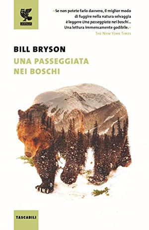 Bryson, Bill. Una passeggiata nei boschi. Guanda, 2016.