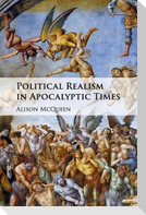 Political Realism in Apocalyptic Times