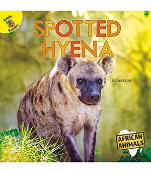 Jackson, Lisa. Spotted Hyena. Carson Dellosa Publishing, 2026.