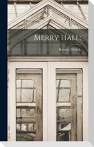Merry Hall;