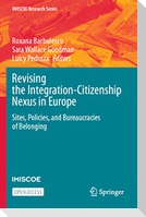 Revising the Integration-Citizenship Nexus in Europe