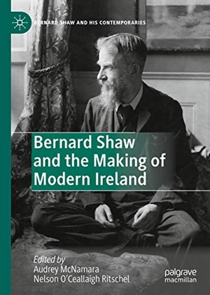 O¿Ceallaigh Ritschel, Nelson / Audrey McNamara (Hrsg.). Bernard Shaw and the Making of Modern Ireland. Springer International Publishing, 2020.