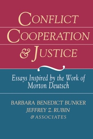 Bunker / Rubin. Conflict Cooperation and Justi(DP11). John Wiley & Sons, 1995.