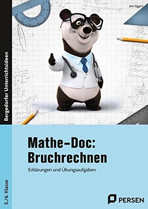 Eggert, Jens. Mathe-Doc: Bruchrechnen 5./6. Klasse - Erklärungen und Übungsaufgaben. Persen Verlag i.d. AAP, 2023.