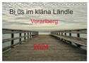 Bi üs im kläna Ländle - Vorarlberg 2024 (Tischkalender 2024 DIN A5 quer), CALVENDO Monatskalender