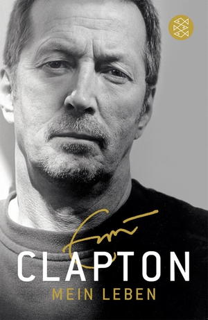 Clapton, Eric. Mein Leben. FISCHER Taschenbuch, 2009.