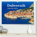 Dubrovnik - Perle der Adria (Premium, hochwertiger DIN A2 Wandkalender 2022, Kunstdruck in Hochglanz)