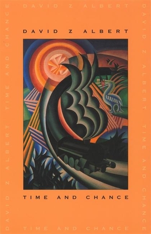 Albert, David Z. Time and Chance. Harvard University Press, 2003.
