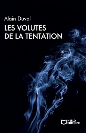 Duval-A. Face à ses choix. Hello Editions, 2023.