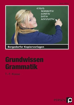 Müller, Heiner. Grundwissen Grammatik. 7.-9. Schuljahr - Kopiervorlagen. Persen Verlag i.d. AAP, 2018.