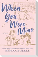 When You Were Mine