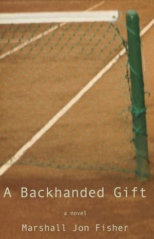Fisher, Marshall Jon. A Backhanded Gift. New Chapter Press, 2012.
