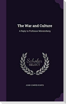 The War and Culture: A Reply to Professor Münsterberg