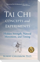 Tai CHI Concepts and Experiments