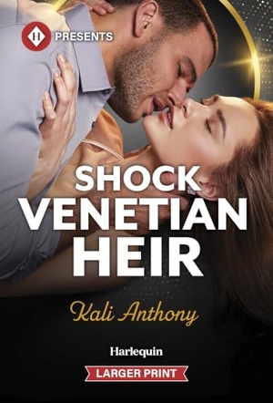 Anthony, Kali. Shock Venetian Heir. Harlequin, 2026.