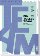 Ein tolles Team B1.2.  Arbeitsbuch plus interaktive Version