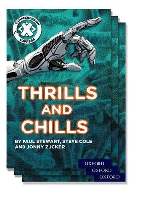 Zucker, Jonny / Stewart, Paul et al. Project X Comprehension Express: Stage 3: Thrills and Chills Pack of 15. Oxford University Press, 2017.