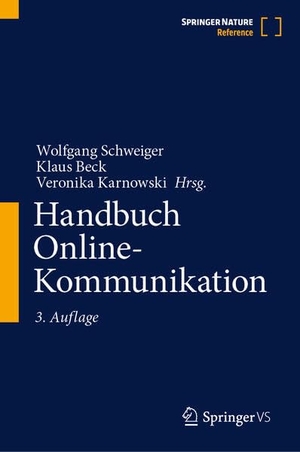 Schweiger, Wolfgang / Klaus Beck et al (Hrsg.). Handbuch Online-Kommunikation. Springer-Verlag GmbH, 2026.