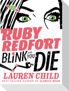 Ruby Redfort Blink and You Die