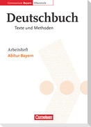 Deutschbuch 12. Jahrgangsstufe. Arbeitsheft. Oberstufe. Gymnasium Bayern. Abitur Bayern