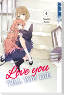 Love you till you die 04