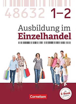 Fritz, Christian / Hillebrand, Markus et al. Ausbildung im Einzelhandel  - Gesamtband Verkäuferinnen und Verkäufer - Zu allen Ausgaben - Fachkunde mit Webcode - Lernfelder 1-10. Cornelsen Verlag GmbH, 2018.