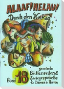 Alaaf Helau 18. Durch den Kakao
