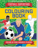 Football Superstars Colouring Book