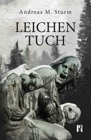 Sturm, Andreas M.. Leichentuch. edition krimi, 2016.
