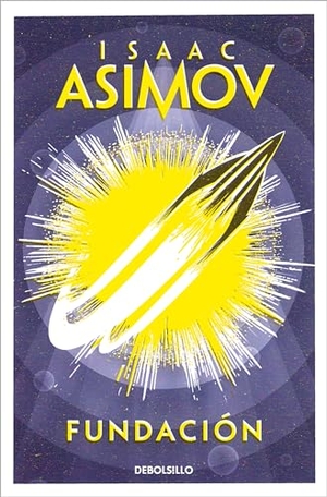 Asimov, Isaac. Fundación / Foundation. Prh Grupo Editorial, 2022.