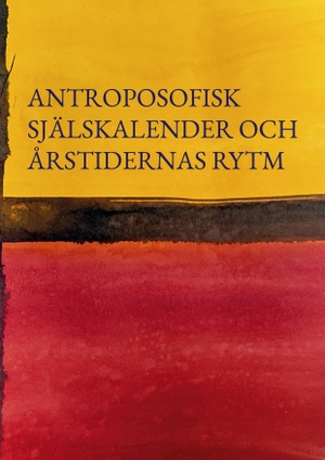 Källa, Egerias (Hrsg.). Antroposofisk Själskalender och firandet av Årstidernas rytm. Egerias Källa, 2026.
