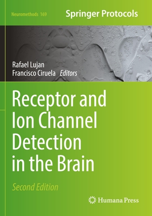 Ciruela, Francisco / Rafael Lujan (Hrsg.). Receptor and Ion Channel Detection in the Brain. Springer US, 2022.