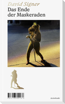 Das Ende der Maskeraden