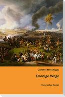 Dornige Wege