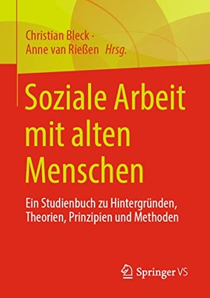 Rießen, Anne van / Christian Bleck (Hrsg.). Soziale Arbeit mit alten Menschen - Ein Studienbuch zu Hintergründen, Theorien, Prinzipien und Methoden. Springer Fachmedien Wiesbaden, 2022.