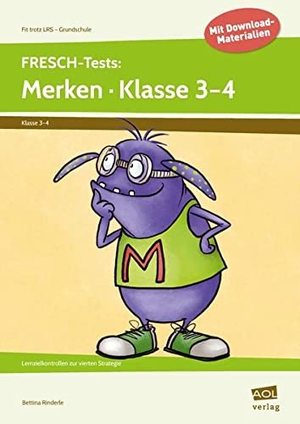 Rinderle, Bettina. FRESCH-Tests: Merken - Klasse 3-4 - Lernzielkontrollen zur vierten Strategie. scolix, 2021.