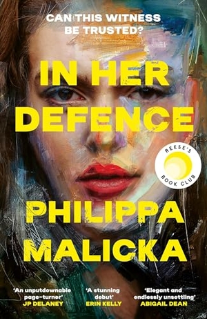 Malicka, Philippa. In Her Defence - The NEW Reese Witherspoon Book Club pick, February 2026. A dark and gripping courtroom drama for fans of Gillian Flynn and Ripley. Hodder And Stoughton Ltd., 2026.