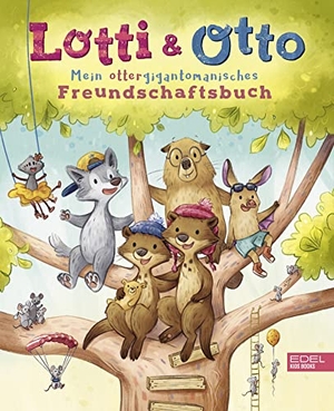 Ulmen-Fernandes, Collien. Lotti und Otto - Mein ottergigantomanisches Freundschaftsbuch - Eintragbuch für Kindergartenkinder ab 3 Jahren. Karibu, 2023.