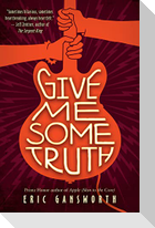 Give Me Some Truth