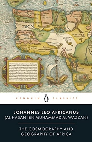 Africanus, Leo. The Cosmography and Geography of Africa. Penguin Books Ltd (UK), 2023.