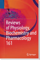 Reviews of Physiology, Biochemistry and Pharmacology 161