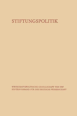Welt, Offene. Stiftungspolitik. VS Verlag für Sozialwissenschaften, 1967.