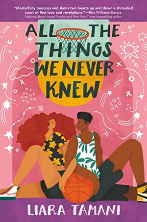 Tamani, Liara. All the Things We Never Knew. HarperCollins, 2020.