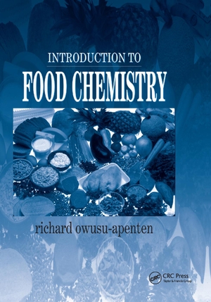 Owusu-Apenten, Richard. Introduction to Food Chemistry. Taylor & Francis Ltd (Sales), 2019.