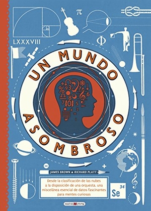 Platt, Richard / James Brown. Un mundo asombroso. Maeva Ediciones, 2016.