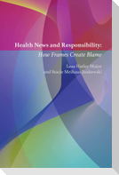 Health News and Responsibility