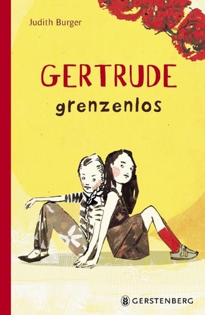 Burger, Judith. Gertrude grenzenlos. Gerstenberg Verlag, 2018.