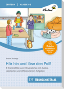 Hör hin und löse den Fall