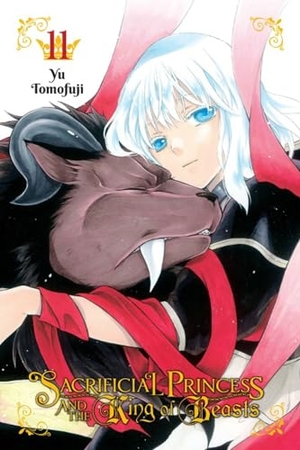 Tomofuji, Yu. Sacrificial Princess and the King of Beasts, Vol. 11 - Volume 11. Yen Press, 2020.