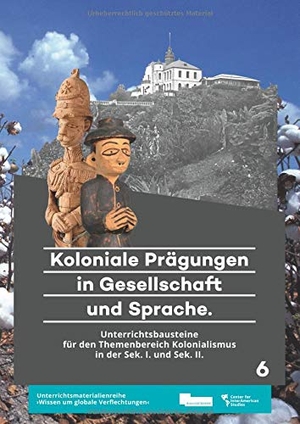 Pollvogt, Nadine / Jochen Kemner (Hrsg.). Koloniale Prägungen in Gesellschaft und Sprache - Unterrichtsbausteine für den Themenbereich Kolonialismus in der Sek. I und Sek. II. kipu, 2018.